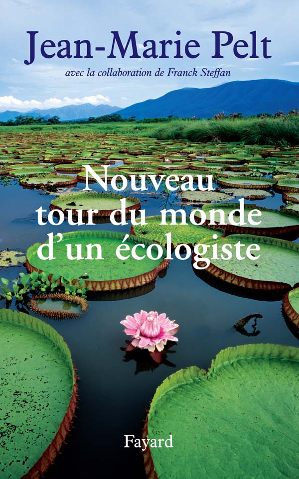 Le nouveau tour du monde d'un écologiste